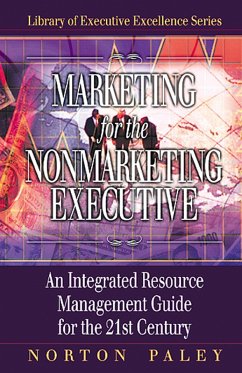 Marketing for the Nonmarketing Executive (eBook, ePUB) - Paley, Norton