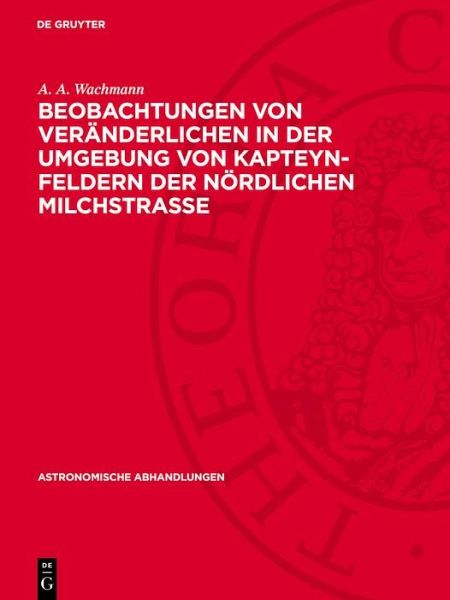 Beobachtungen von Veränderlichen in der Umgebung von Kapteyn-Feldern der nördlichen Milchstraße (eBook, PDF)