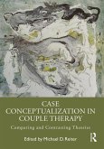 Case Conceptualization in Couple Therapy (eBook, PDF)