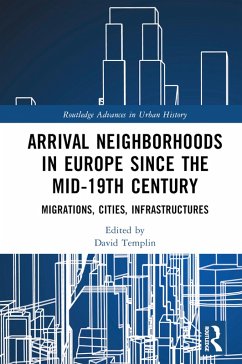 Cover Arrival Neighborhoods in Europe since the mid-19th Century (eBook, ePUB)