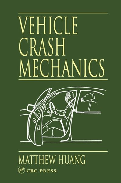Vehicle Crash Mechanics (eBook, ePUB)