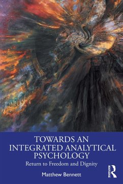 Towards an Integrated Analytical Psychology (eBook, ePUB) - Bennett, Matthew