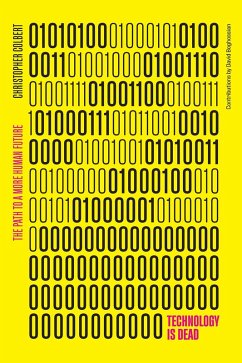 Technology is Dead (eBook, PDF) - Colbert, Chris