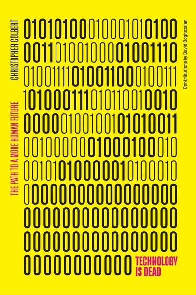 Technology is Dead (eBook, PDF) Technology is Dead (eBook, PDF)