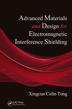 Advanced Materials and Design for Electromagnetic Interference Shielding (eBook, ePUB) - Tong, Xingcun Colin
