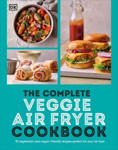 The Complete Veggie Air Fryer Cookbook (eBook, ePUB) - Dk