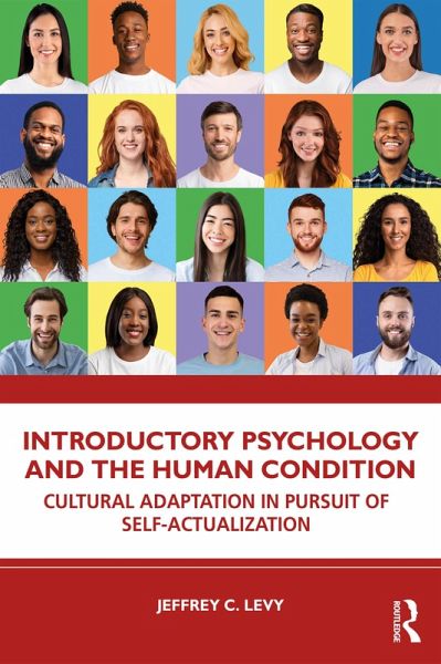 Introductory Psychology and the Human Condition (eBook, PDF) Introductory Psychology and the Human Condition (eBook, PDF)