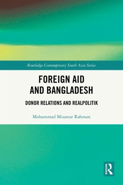 Foreign Aid and Bangladesh (eBook, ePUB) - Rahman, Mohammad Mizanur