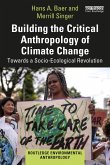 Building the Critical Anthropology of Climate Change (eBook, PDF)