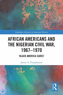 Cover African Americans and the Nigerian Civil War, 1967-1970 (eBook, PDF)