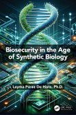 Biosecurity in the Age of Synthetic Biology (eBook, PDF)