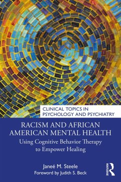 Racism and African American Mental Health (eBook, ePUB) - Steele, Janeé M.