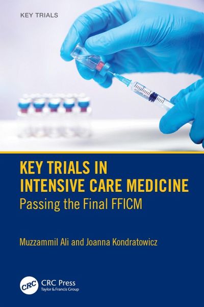 Key Trials in Intensive Care Medicine (eBook, ePUB) Key Trials in Intensive Care Medicine (eBook, ePUB)