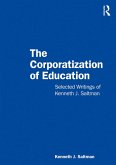 The Corporatization of Education (eBook, ePUB) The Corporatization of Education (eBook, ePUB)