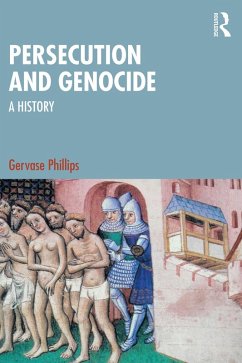 Persecution and Genocide (eBook, ePUB) - Phillips, Gervase