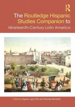 Cover The Routledge Hispanic Studies Companion to Nineteenth-Century Latin America (eBook, PDF)