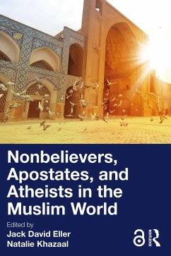 Nonbelievers, Apostates, and Atheists in the Muslim World (eBook, PDF)