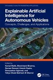 Explainable Artificial Intelligence for Autonomous Vehicles (eBook, ePUB) Explainable Artificial Intelligence for Autonomous Vehicles (eBook, ePUB)