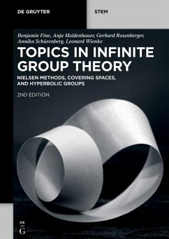 Topics in Infinite Group Theory (eBook, PDF) - Fine, Benjamin; Moldenhauer, Anja; Rosenberger, Gerhard; Schürenberg, Annika; Wienke, Leonard