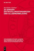 Zu einigen Entwicklungstendenzen der Allgemeinbildung (eBook, PDF)