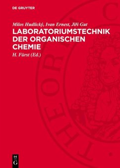 Laboratoriumstechnik der organischen Chemie (eBook, PDF) - Keil, Borivoj; Herout, Vlastimil; Protiva, Miroslav; Hudlický, Milos; Ernest, Ivan; Gut, Jiri