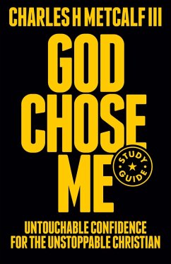 God Chose Me Study Guide (eBook, ePUB) - Metcalf, Charles Henry