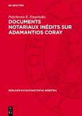 Documents notariaux inédits sur Adamantios Coray (eBook, PDF) Documents notariaux inédits sur Adamantios Coray (eBook, PDF)