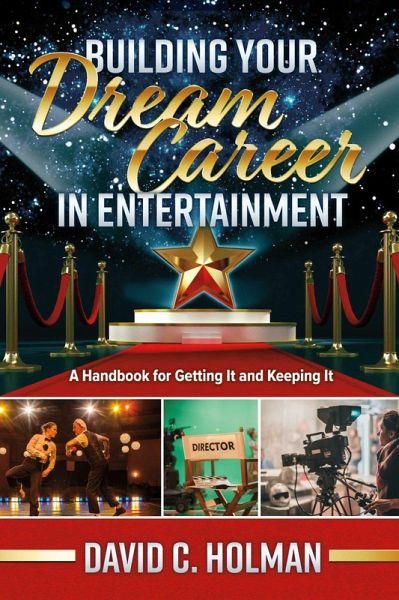 Building Your Dream Career in Entertainment (eBook, ePUB)