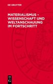 Materialismus - Wissenschaft und Weltanschauung im Fortschritt (eBook, PDF)