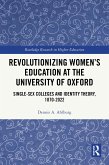 Revolutionizing Women's Education at the University of Oxford (eBook, PDF) Revolutionizing Women's Education at the University of Oxford (eBook, PDF)