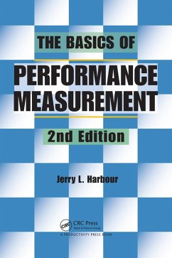 The Basics of Performance Measurement (eBook, ePUB) - Harbour, Jerry L.