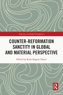 Counter-Reformation Sanctity in Global and Material Perspective (eBook, ePUB)