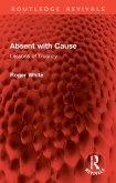 Absent with Cause (eBook, ePUB)