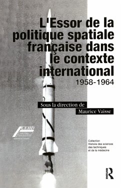 L'Essor de la politique spatiale francais dans le contexte international (eBook, ePUB) - Vaïse, Maurice