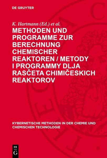 Methoden und Programme zur Berechnung chemischer Reaktoren / Metody i programmy dlja rasceta chimiceskich reaktorov (eBook, PDF) Methoden und Programme zur Berechnung chemischer Reaktoren / Metody i programmy dlja rasceta chimiceskich reaktorov (eBook, PDF)