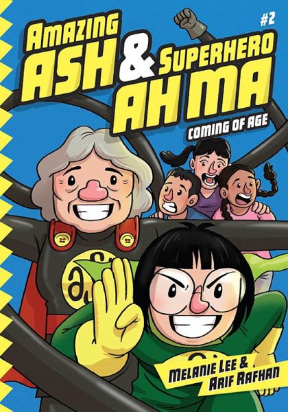 Amazing Ash & Superhero Ah Ma: Coming of Age (Book 2) (eBook, ePUB)