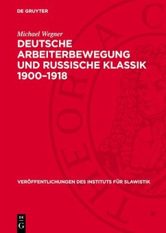 Cover Deutsche Arbeiterbewegung und russische Klassik 1900-1918 (eBook, PDF)
