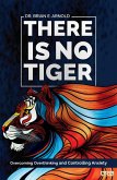 There is No Tiger (eBook, ePUB)