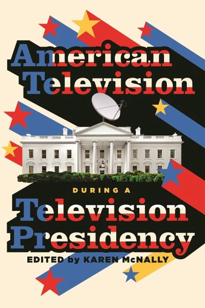 American Television during a Television Presidency (eBook, ePUB)