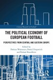 The Political Economy of European Football (eBook, PDF)