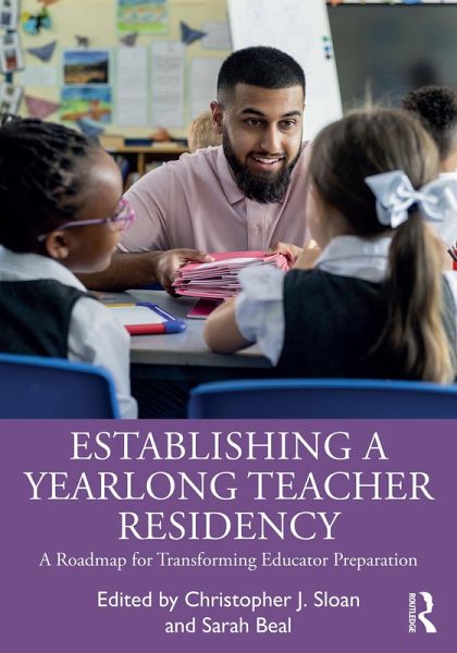 Establishing a Yearlong Teacher Residency (eBook, ePUB)