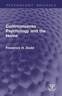 Commonsense Psychology and the Home (eBook, PDF) - Dodd, Frederick H.