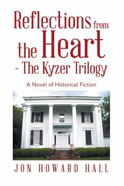 Reflections from the Heart - The Kyzer Trilogy (eBook, ePUB) - Hall, Jon Howard