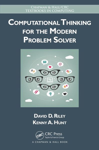 Computational Thinking for the Modern Problem Solver (eBook, ePUB) Computational Thinking for the Modern Problem Solver (eBook, ePUB)