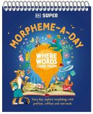 DK Super Where Words Come From Morpheme-A-Day (eBook, ePUB) DK Super Where Words Come From Morpheme-A-Day (eBook, ePUB)
