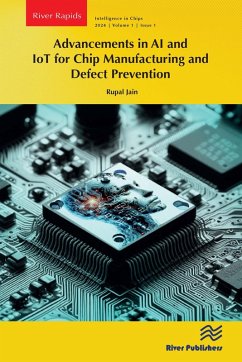 Advancements in AI and IoT for Chip Manufacturing and Defect Prevention (eBook, ePUB) - Jain, Rupal