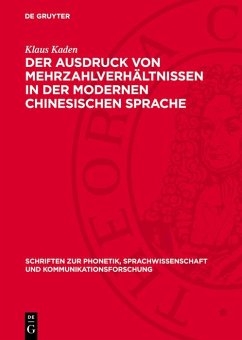 Der Ausdruck von Mehrzahlverhältnissen in der modernen chinesischen Sprache (eBook, PDF) - Kaden, Klaus