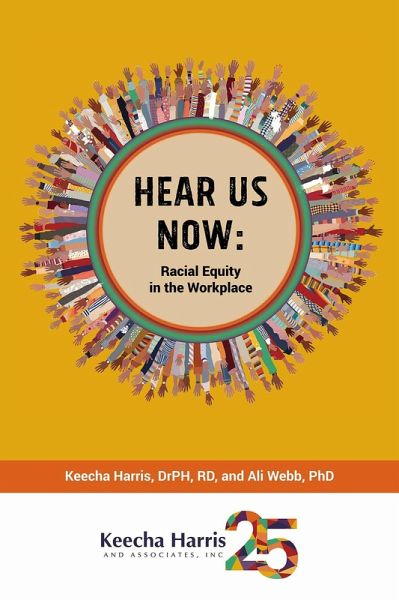 Hear us now: Racial Equity in the Workplace (eBook, ePUB)