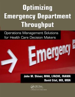 Optimizing Emergency Department Throughput (eBook, ePUB) - Shiver, John M.; Eitel, David