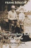 Toughest Kid We Knew (eBook, ePUB) Toughest Kid We Knew (eBook, ePUB)